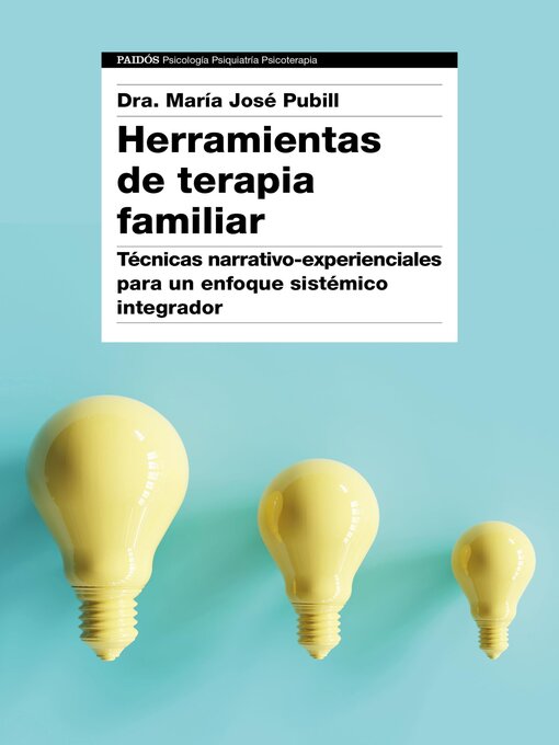 Title details for Herramientas de terapia familiar by Dra. María José Pubill - Available